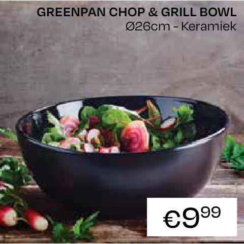GREENPAN CHOP & GRILL BOWL